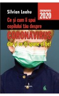 Ce și cum îi spui copilului tău despre Coronavirus, dar și ce îți spune el ție